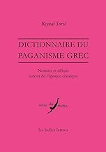 Dictionnaire Du Paganisme Grec: Notions Et Debats Autour De L'epoque Classique: Notions et dÃ©bats autour de l'Ã©poque classique: 44