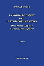 La Notion de Daïmon dans le pythagorisme ancien: De la pensée religieuse à la pensée philosophique: 14