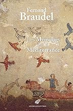 Les Mémoires de la Méditerannée: Préhistoire et Antiquité