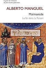 Maïmonide: La foi dans la raison
