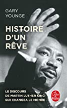 Histoire d'un rÃªve: Le discours de Martin Luther King qui changea le monde