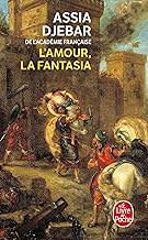 L'Amour, la Fantasia [Lingua francese]