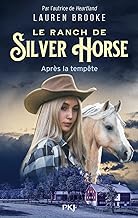 Le Ranch de Silver Horse - tome 2 : Après la tempête: 2