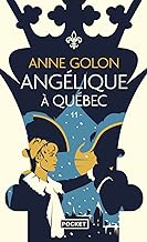 Angélique - tome 11 Angélique à Québec: 11