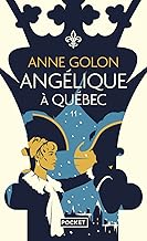 Angélique - tome 11 Angélique à Québec: 11