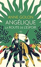 Angélique - tome 12 La Route de l'espoir: 12