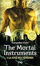 The Mortal Instruments, La cité des ténèbres - Tome 1