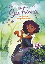 Star Friends - Tome 6 : La potion empoisonnée