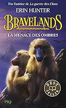 Bravelands Tome 4 : La menace des ombres