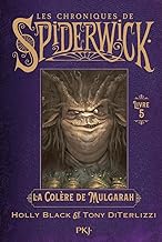 Spiderwick Tome 5 : la colère de Mulgarath