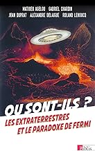 Où sont-ils ? : Les extraterrestres et le paradoxe de Fermi