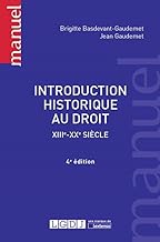 Introduction historique au droit: XIIIe-XXe siècle