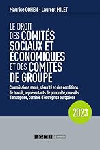 Le droit des comités sociaux et économiques et des comités de groupe