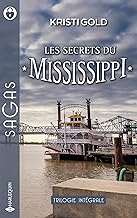 Les secrets du Mississippi: Seconde chance pour Savannah ; Un NoÃ«l plein de promesses ; Les fleurs de l'espoir