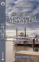 Les secrets du Mississippi: Seconde chance pour Savannah ; Un Noël plein de promesses ; Les fleurs de l'espoir