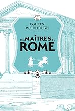 Les maîtres de Rome: 7 La Conquête gauloise