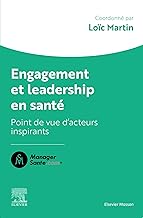 Engagement et leadership en santé: Points de vue d'acteurs qui comptent