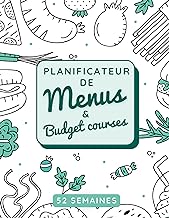 Planificateur de menus et budget courses - une double page chaque semaine pour les menus, le suivi b: Une double page chaque semaine pour les menus, ... liste de courses à découper pour 52 semaines