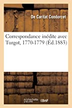 Correspondance inÃ©dite avec Turgot, 1770-1779