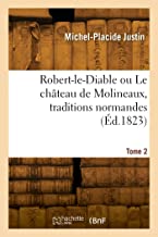 Robert-le-Diable ou Le château de Molineaux, traditions normandes (Éd.1823)
