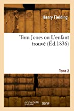 Tom Jones ou L'enfant trouvé (Éd.1836)