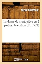 La danse de mort, pièce en 2 parties. 4e édition (Éd.1921)