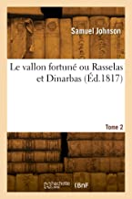 Le vallon fortuné ou Rasselas et Dinarbas. Tome 2