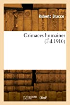 Grimaces humaines (Éd.1910)