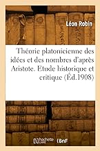 La théorie platonicienne des idées et des nombres d'après Aristote