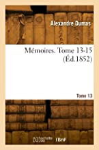 Mémoires. Tome 13-15