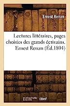 Lectures littéraires, pages choisies des grands écrivains. Ernest Renan (Éd.1894)