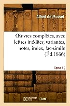 Œuvres complètes, avec lettres inédites, variantes, notes, index, fac-simile (Éd.1866)