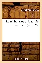 Le militarisme et la société moderne