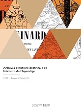 Archives d'histoire doctrinale et littéraire du Moyen-âge