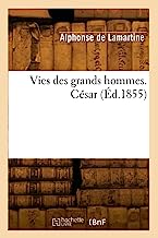 Vies des grands hommes. César (Éd.1855)