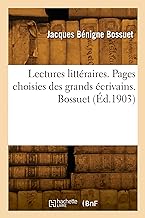 Lectures littéraires. Pages choisies des grands écrivains. Bossuet (Éd.1903)