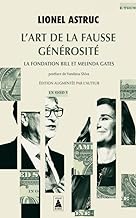 L'art de la fausse générosité: La fondation Bill et Melinda Gates