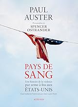 Pays de sang: Une histoire de la violence par arme à feu aux États-Unis