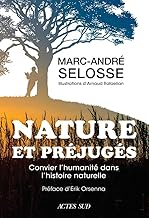 Nature et préjugés: Replacer l'humanité dans son histoire naturelle