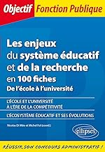 Les enjeux du système éducatif et de la recherche en 100 fiches - De l'école à l'université
