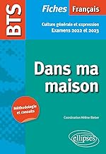 BTS Français - Culture générale et expression - Dans ma maison - Examens 2022 et 2023