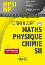 Formulaire MPSI/MP - Maths - Physique-chimie - SII - Nouveaux programmes