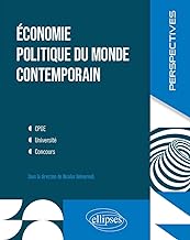 Economie politique du monde contemporain.: CPGE, Université, Concours