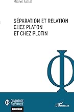 Séparation et relation chez Platon et chez Plotin