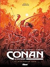 CONAN LE CIMMÉRIEN - LE MARAUDEUR NOIR