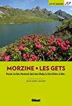 Morzine - Les Gets: Morzine, Les Gets, Montriond, Saint-Jean-d'Aulps, La Côte d'Arbroz, Le Biot