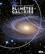 Le grand coffret Planètes et Galaxies: Coffret en 2 volumes : Planètes, aux confins de notre système solaire ; Galaxie, au coeur des systèmes stellaires