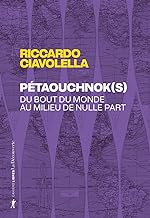 Pétaouchnok(s): Du bout du monde au milieu de nulle part