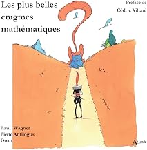 Les plus belles énigmes mathématiques