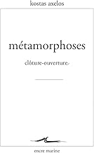 Métamorphoses - Cloture-Ouverture: Clôture-ouverture